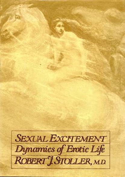 Sexual Excitement, Robert J. Stoller M.D. - Ebook - 9780307826138