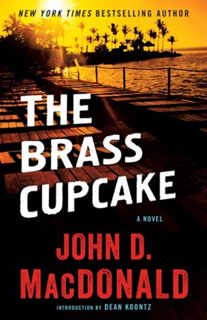 The Brass Cupcake, John D. MacDonald - Ebook - 9780307826886