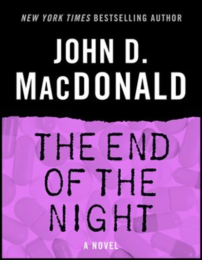 The End of the Night, John D. MacDonald - Ebook - 9780307827210