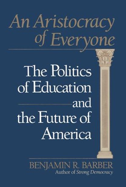 Aristocracy of Everyone, Benjamin Barber - Ebook - 9780307827289