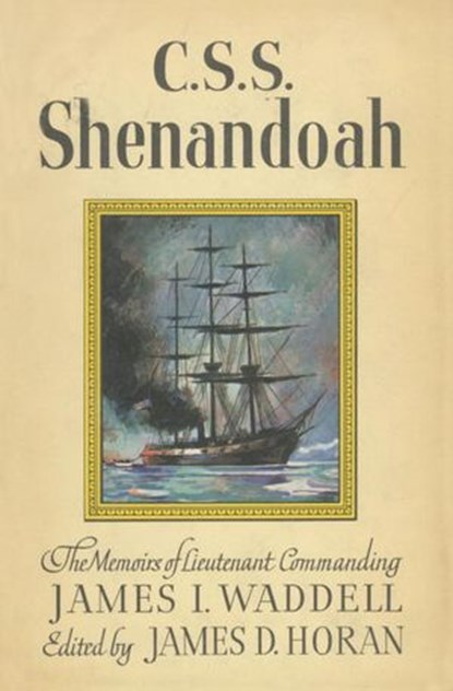 C.S.S. Shenandoah, James D. Horan - Ebook - 9780307827944