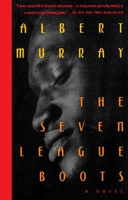 The Seven League Boots, Albert Murray - Ebook - 9780307828644