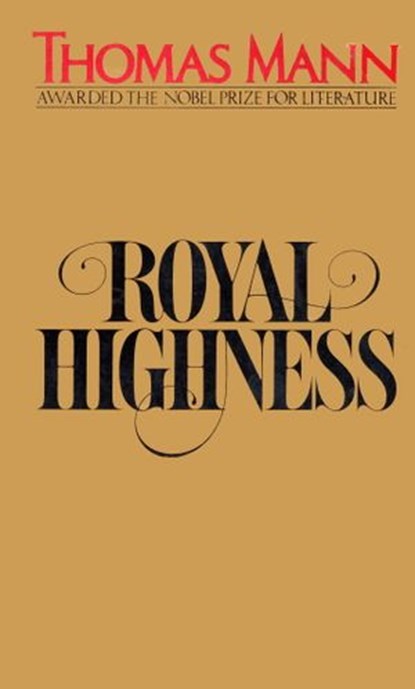 Royal Highness, Thomas Mann - Ebook - 9780307828958