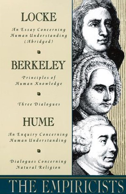 The Empiricists, John Locke ; George Berkeley ; David Hume - Ebook - 9780307828989