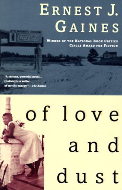 Of Love and Dust, Ernest J. Gaines - Ebook - 9780307830357