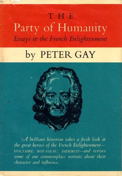 The Party of Humanity, Peter Gay - Ebook - 9780307831439