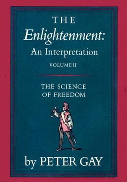 Enlightenment Volume 2, Peter Gay - Ebook - 9780307831453