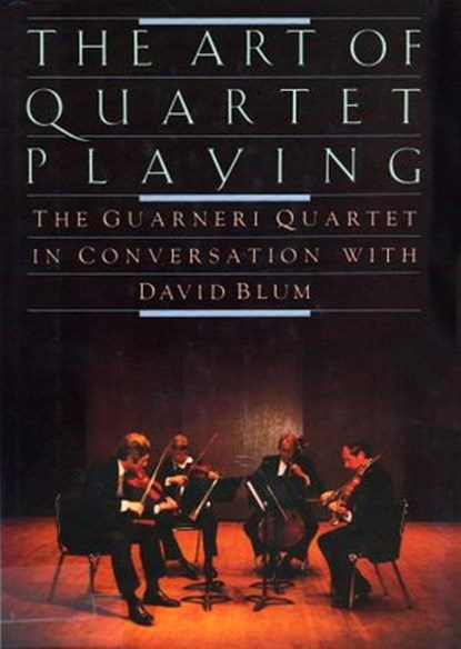 QUARTET PLAYING,ART OF, David Blum - Ebook - 9780307831804