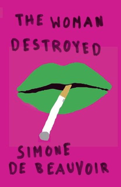 The Woman Destroyed, Simone De Beauvoir - Ebook - 9780307832177