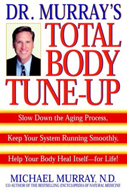 Doctor Murray's Total Body Tune-Up, Michael Murray - Ebook - 9780307832887