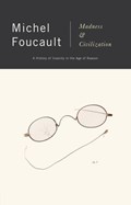 Madness and Civilization | Michel Foucault | 
