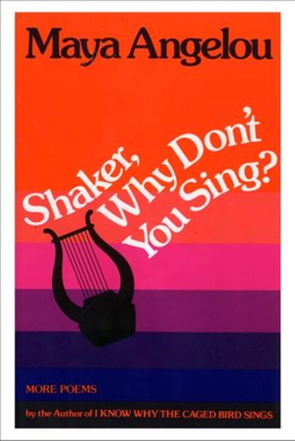 Shaker, Why Don't You Sing?, Maya Angelou - Ebook - 9780307833242