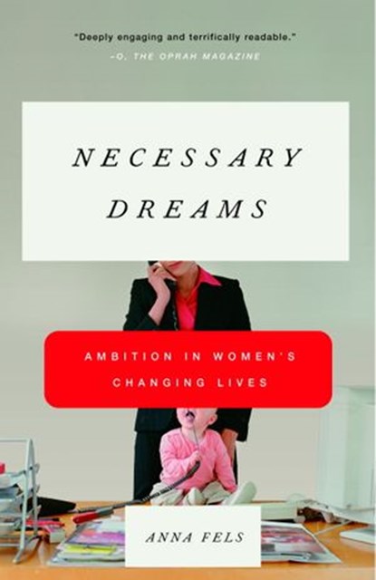 Necessary Dreams, Anna Fels - Ebook - 9780307834133