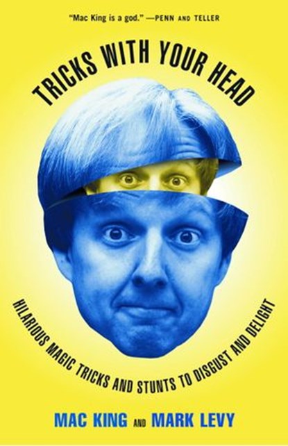 Tricks with Your Head, Mac King ; Mark Levy - Ebook - 9780307874672