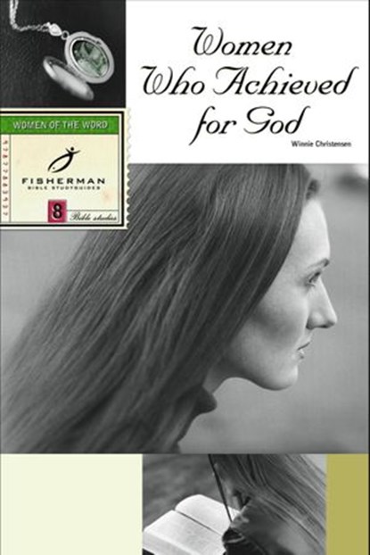 Women Who Achieved for God, Winnie Christensen - Ebook - 9780307874771