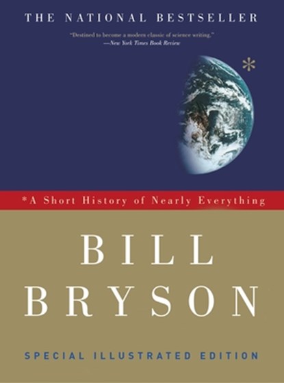 SHORT HIST OF NEARLY EVERYTHIN, BRYSON,  Bill - Paperback - 9780307885159