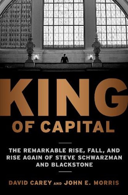 King of Capital, David Carey ; John E. Morris - Paperback - 9780307886026