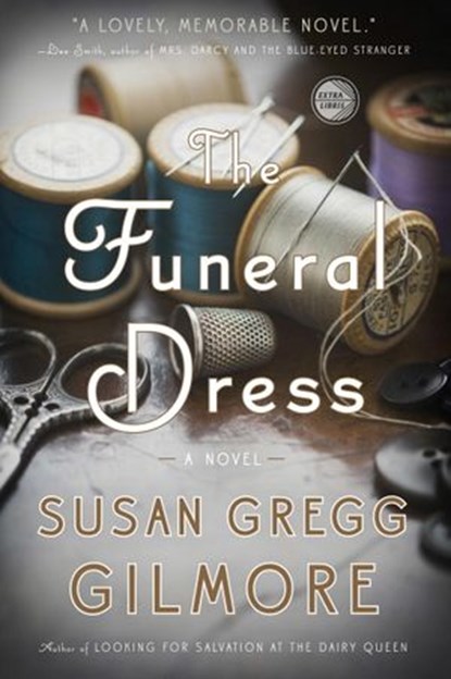 The Funeral Dress, Susan Gregg Gilmore - Ebook - 9780307886224