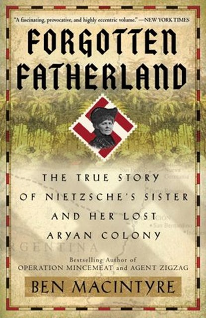 Forgotten Fatherland, Ben Macintyre - Ebook - 9780307886453