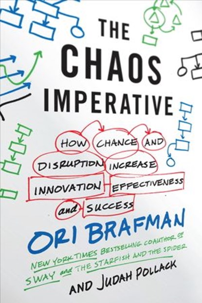 The Chaos Imperative, Ori Brafman ; Judah Pollack - Ebook - 9780307886699