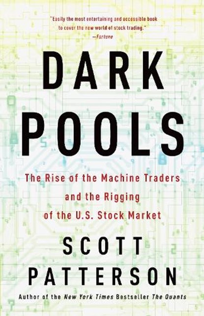 Dark Pools, Scott Patterson - Paperback - 9780307887184