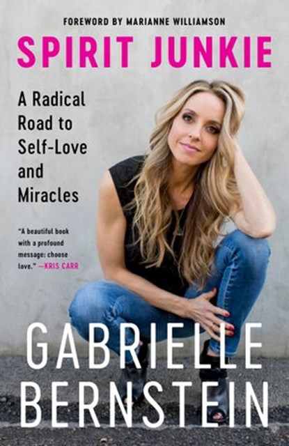 Spirit Junkie, Gabrielle Bernstein - Ebook - 9780307887412