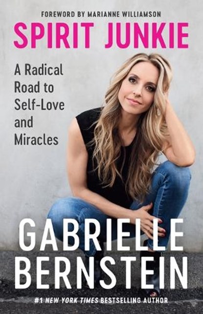 Spirit Junkie, Gabrielle Bernstein - Paperback - 9780307887429