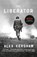 LIBERATOR, Alex Kershaw - Paperback - 9780307888006