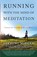 Running with the Mind of Meditation, Sakyong Mipham - Paperback - 9780307888174