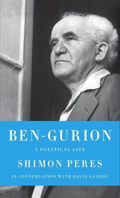 Ben-Gurion, Shimon Peres ; David Landau - Ebook - 9780307906892