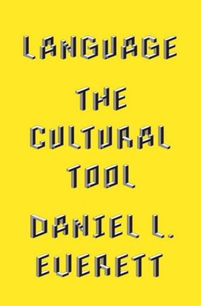 Language, Daniel L. Everett - Ebook - 9780307907028