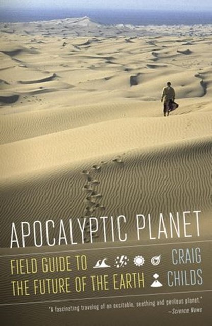 Apocalyptic Planet, Craig Childs - Ebook - 9780307907813