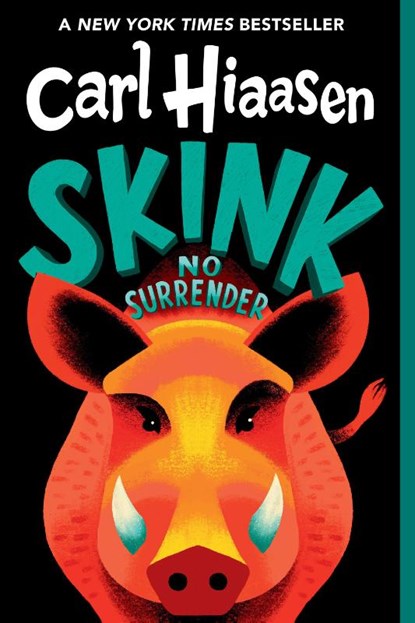 Skink--No Surrender, Carl Hiaasen - Paperback - 9780307930590