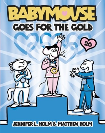 Babymouse Goes for the Gold, Jennifer L. Holm - Paperback - 9780307931634