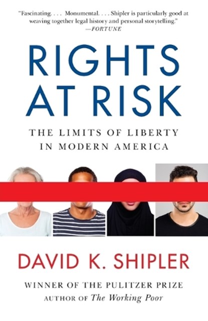 Rights at Risk, David K Shipler - Paperback - 9780307947000