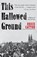 This Hallowed Ground, Bruce Catton - Paperback - 9780307947086
