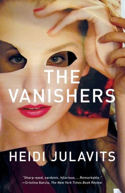 The Vanishers: A Novel, Heidi Julavits - Ebook - 9780307947598