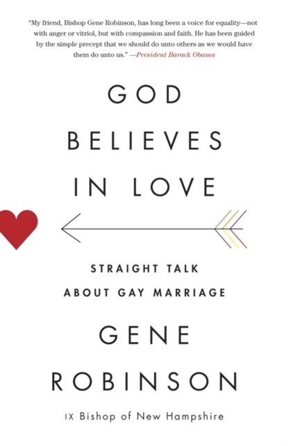 God Believes in Love, Gene Robinson - Paperback - 9780307948090