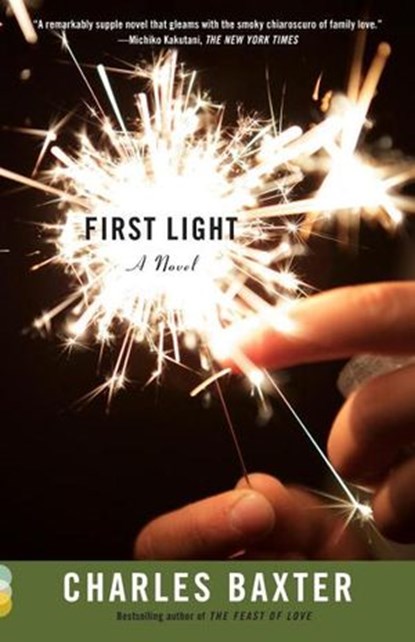 First Light, Charles Baxter - Ebook - 9780307948526