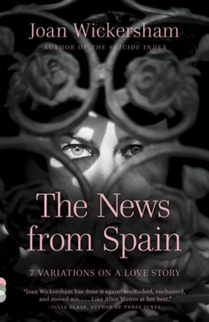 The News from Spain, Joan Wickersham - Paperback - 9780307949295