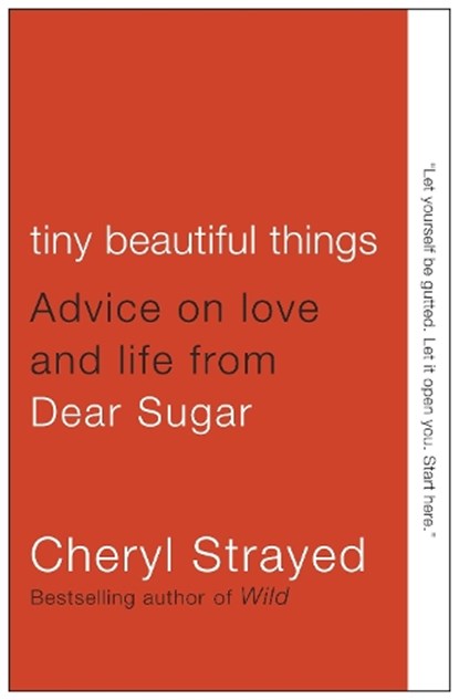 Tiny Beautiful Things, STRAYED,  Cheryl - Paperback - 9780307949332