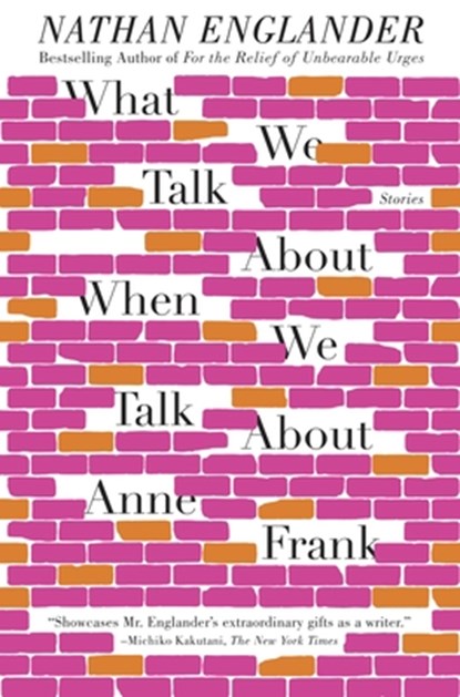 WHAT WE TALK ABT WHEN WE TALK, Nathan Englander - Paperback - 9780307949608