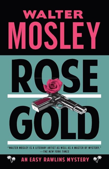 Rose Gold, Walter Mosley - Paperback - 9780307949790