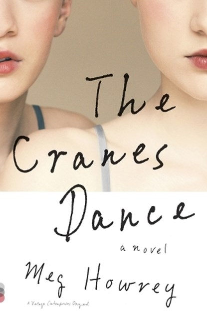The Cranes Dance, Meg Howrey - Paperback - 9780307949820