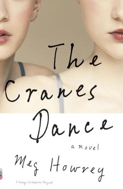 The Cranes Dance, Meg Howrey - Ebook - 9780307949837