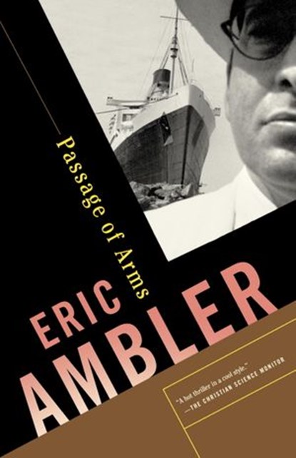 Passage of Arms, Eric Ambler - Ebook - 9780307950000