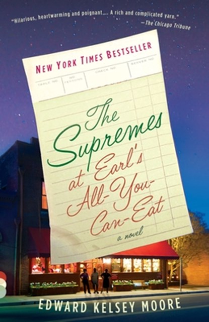The Supremes at Earl's All-You-Can-Eat, Edward Kelsey Moore - Paperback - 9780307950437