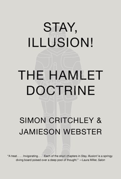 Stay, Illusion!, Simon Critchley ; Jamieson Webster - Paperback - 9780307950482