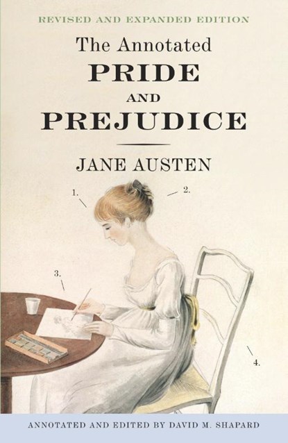 The Annotated Pride and Prejudice, Jane Austen ; David M. Shapard - Paperback - 9780307950901
