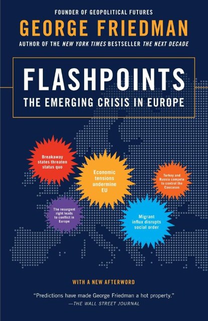 Flashpoints, George Friedman - Paperback - 9780307951137